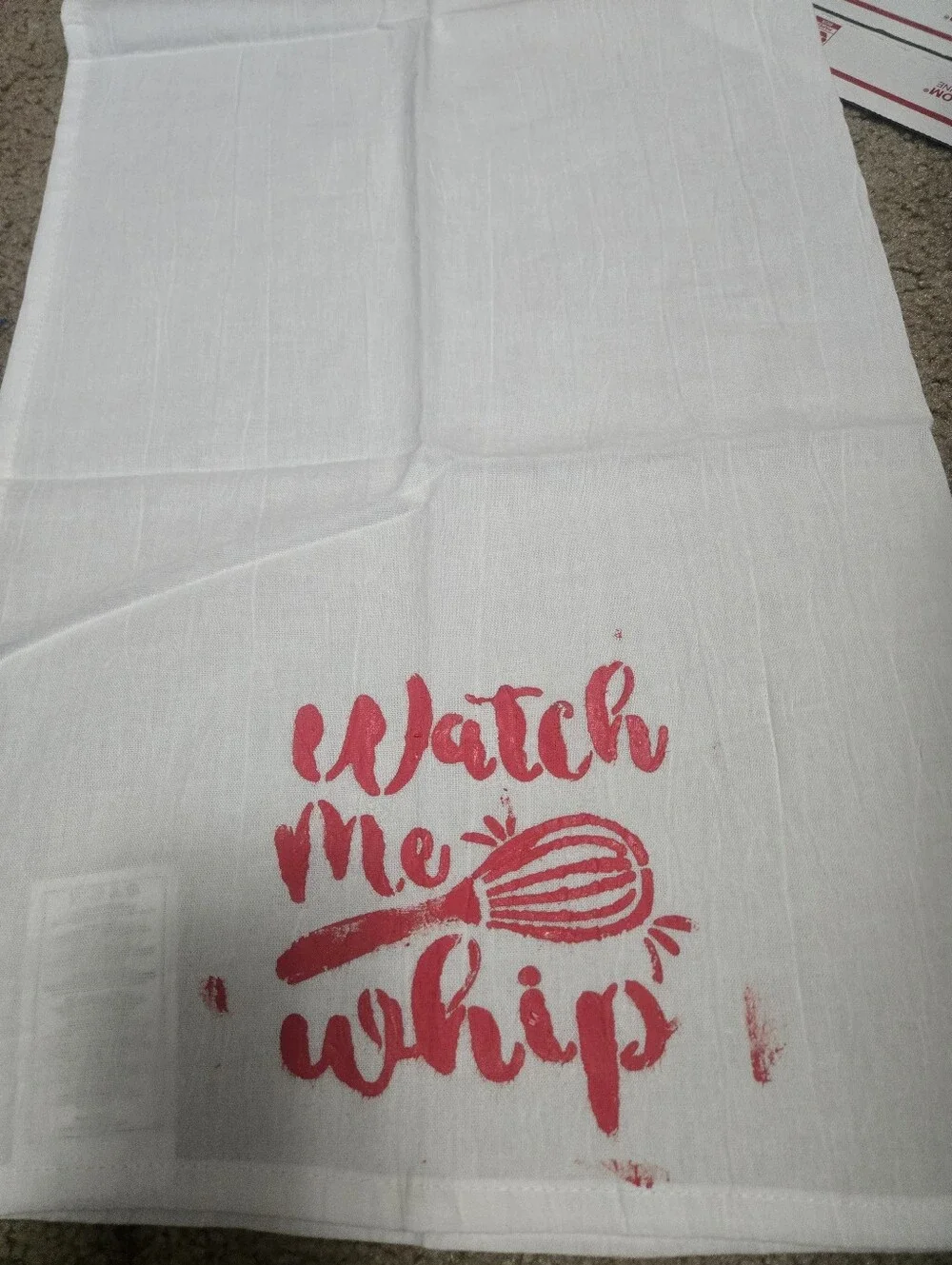 Kitchen Tea Towel - White with Red 'Watch Me Whip' Design. T005